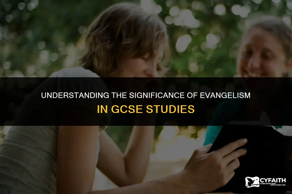 why is evangelism important gcse