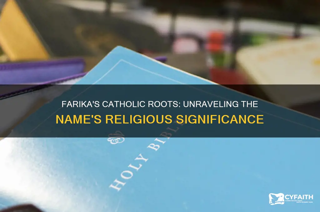 why is farika a catholic name
