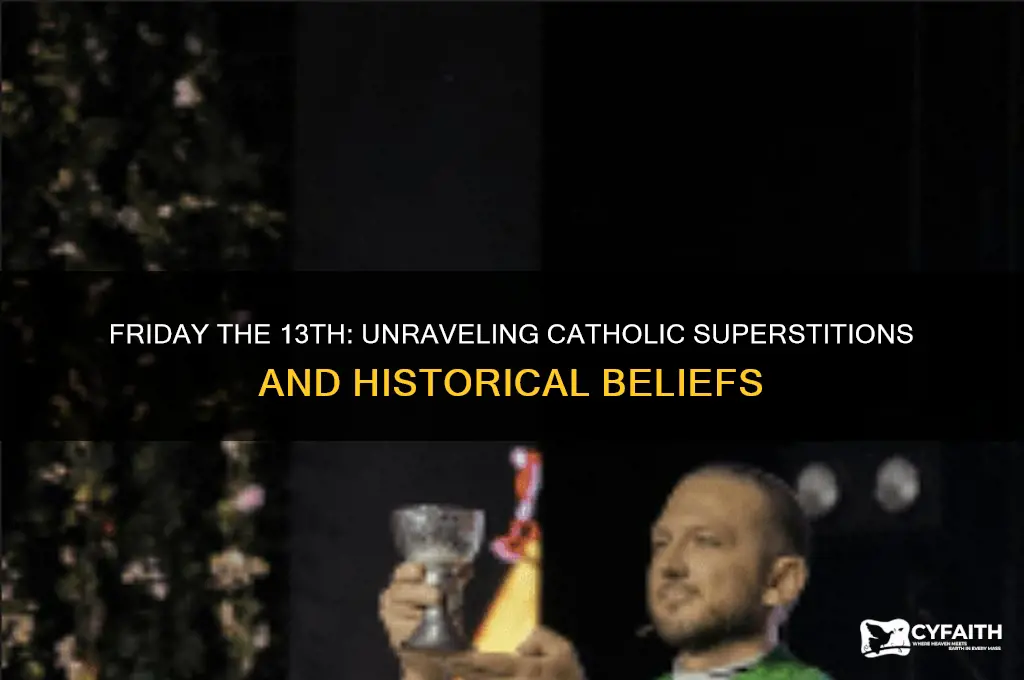 why is friday the 13th considered unlucky for catholics