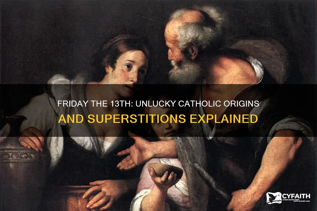 why is friday the 13th unlucky catholic