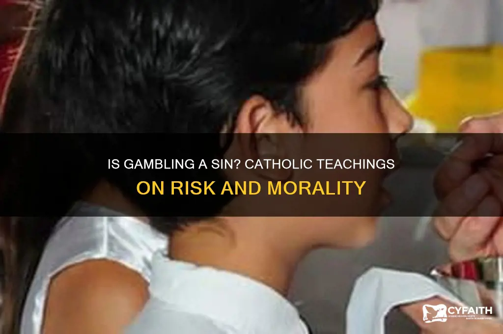 why is gambling a sin catholic