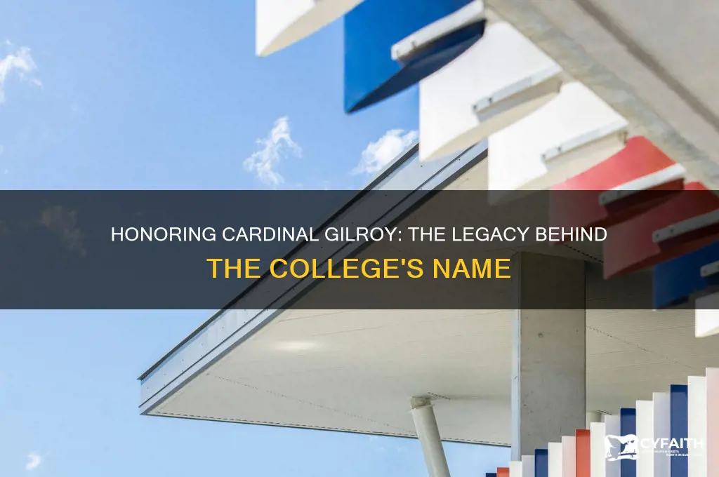 why is gilroy catholic college named after cardinal gilroy