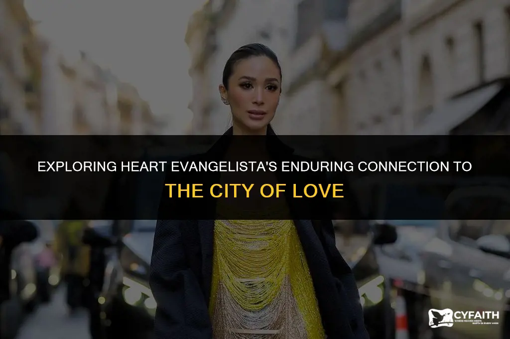 why is heart evangelista always in paris
