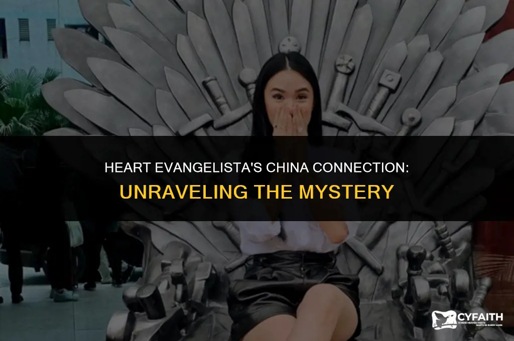 why is heart evangelista in china