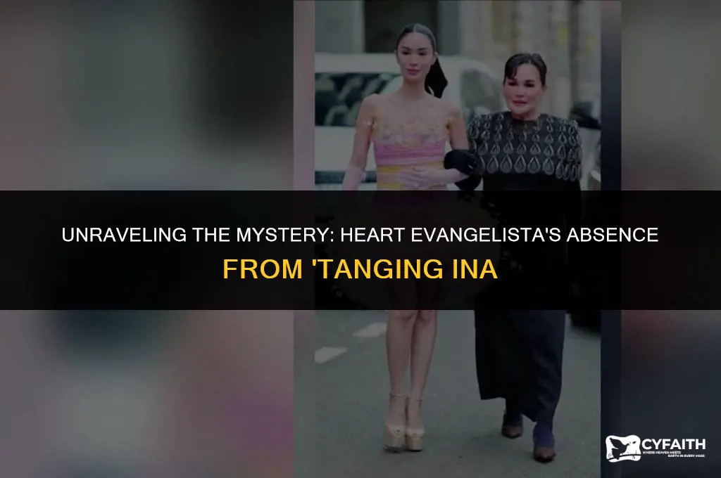 why is heart evangelista not in tanging ina