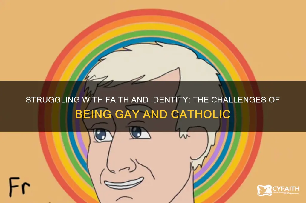 why is it bad to be gay and catholic