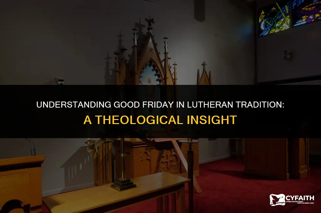 why is it called good friday lutheran
