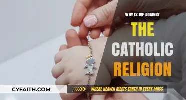 IVF and Catholicism: Exploring the Church's Opposition to Fertility Treatments