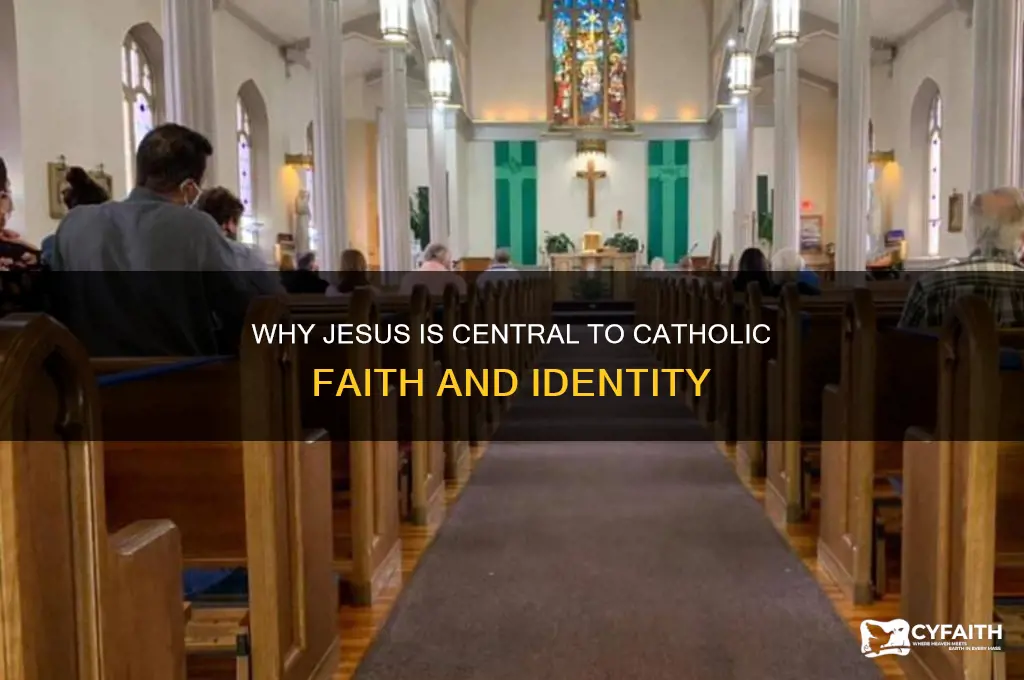 why is jesus important catholic