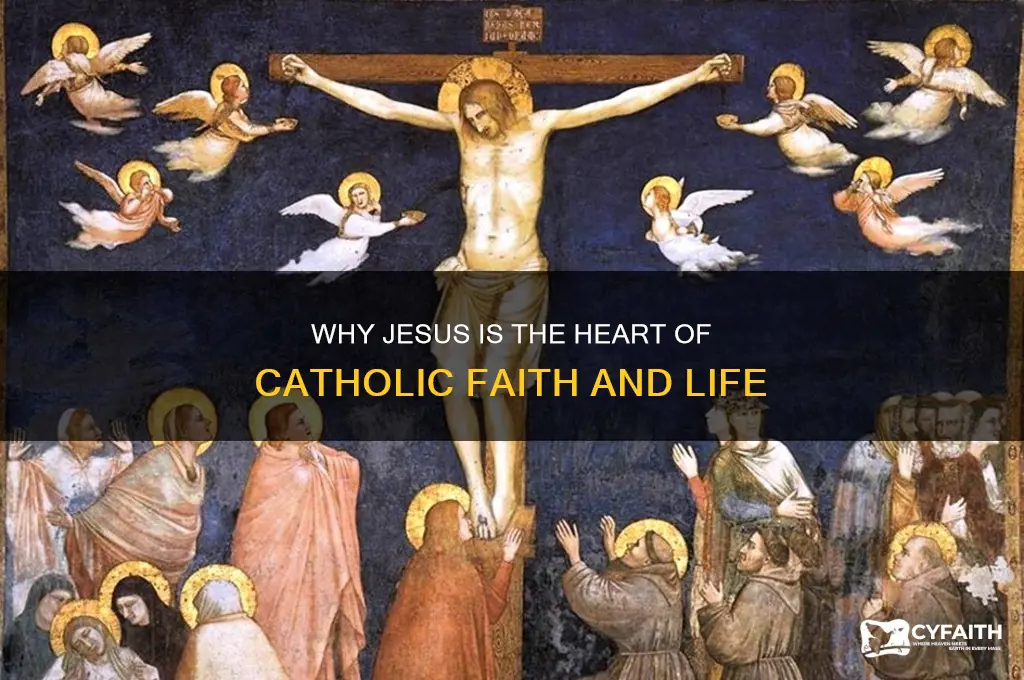 why is jesus important to catholics