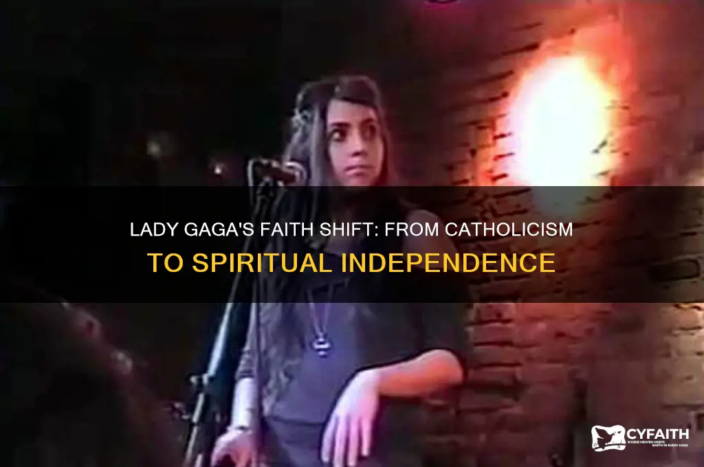 why is lady gaga no longer catholic