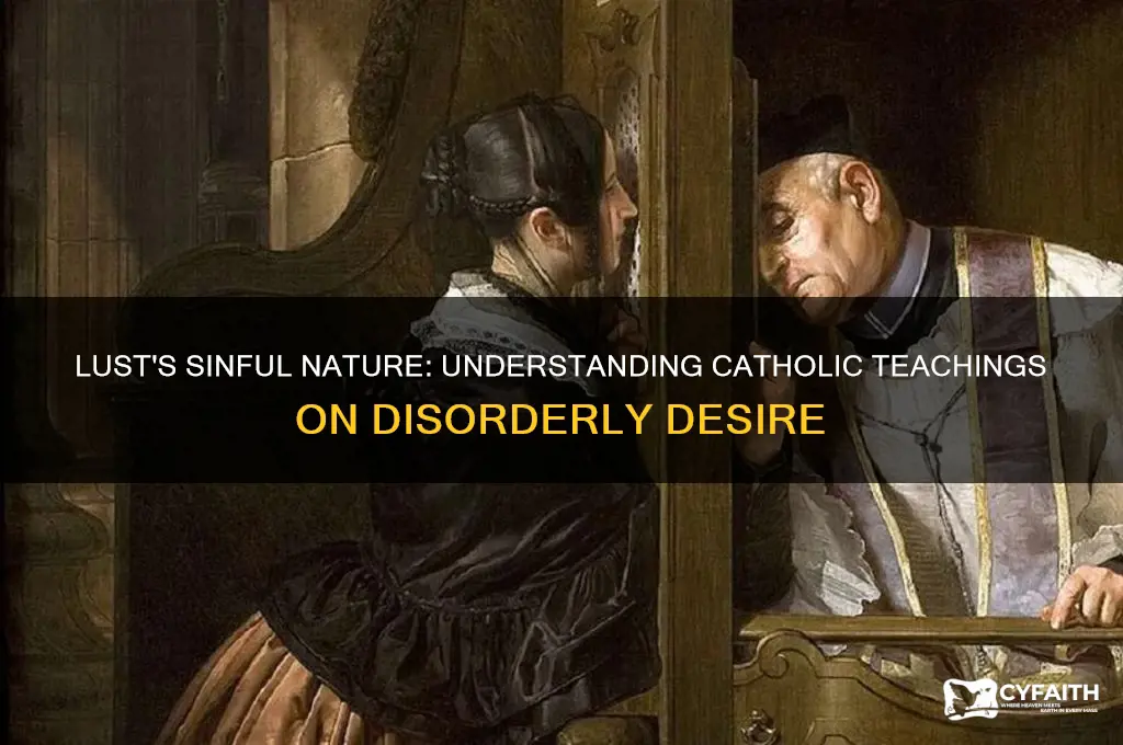 why is lust a sin catholic
