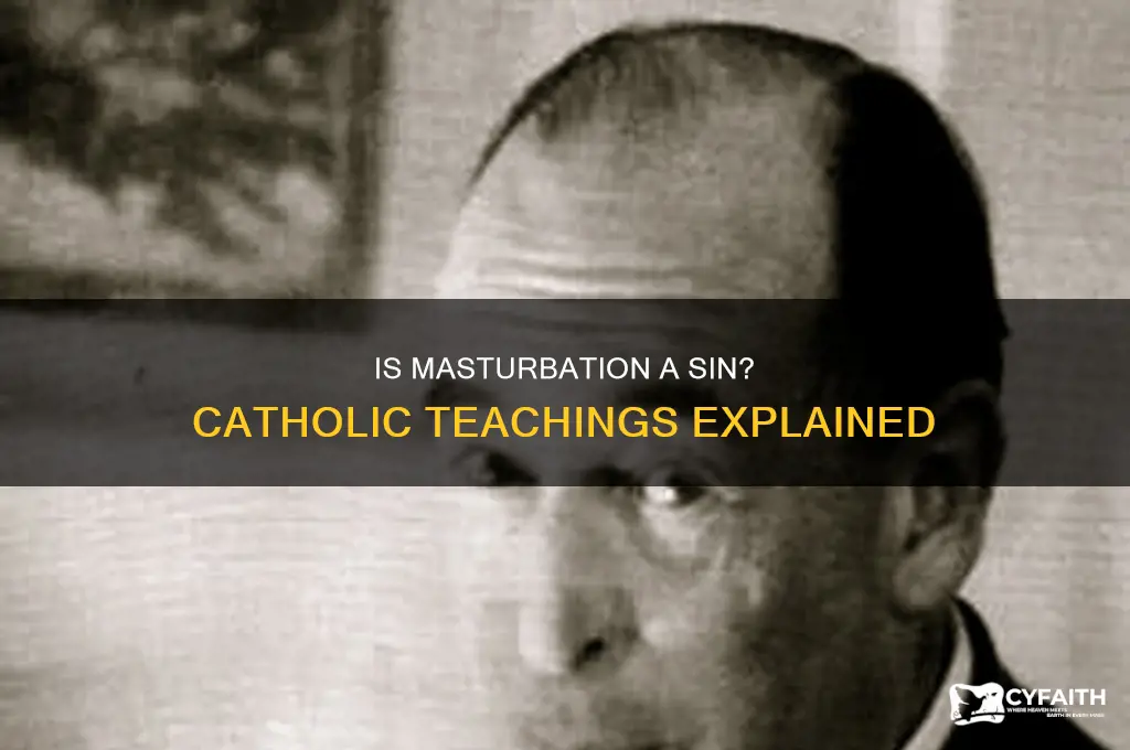 why is masterbation a sin catholic
