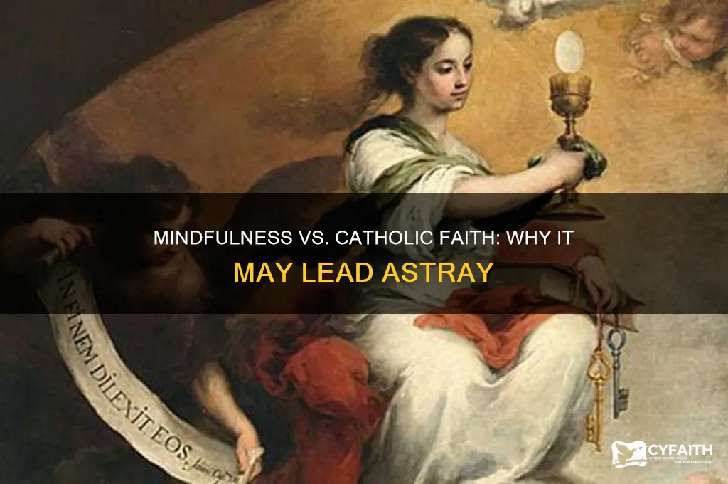 why is mindfulness wrong for catholics