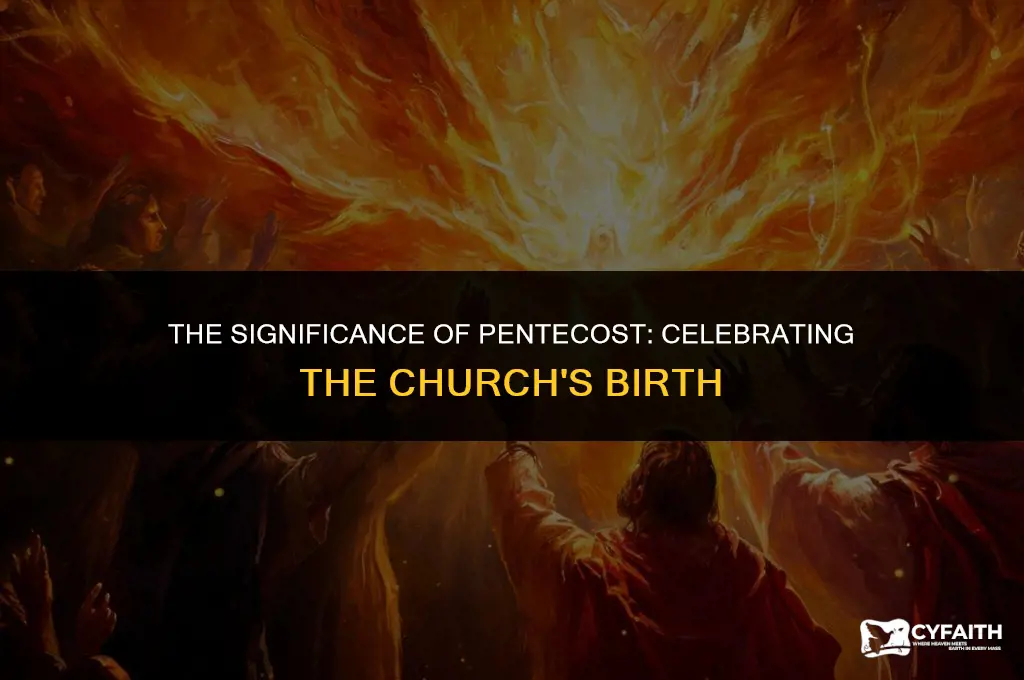 why is pentecost called the birth of the church