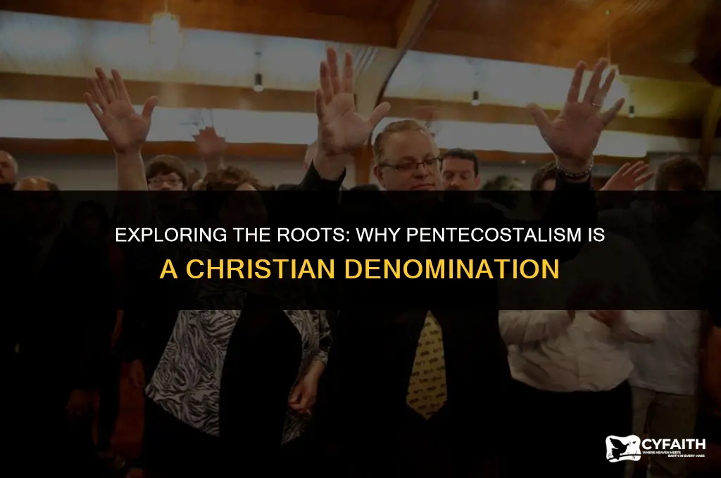 why is pentecostal a christian denomination