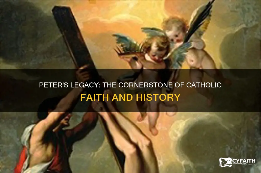 why is peter so important in the history of catholism