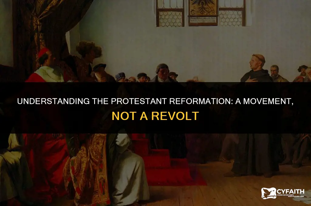 why is protestant reformation not called a revolt