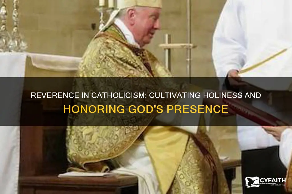 why is reverence important for catholic