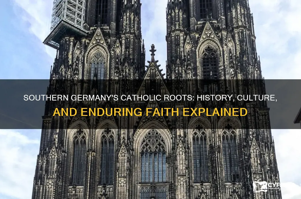 why is southern germany catholic