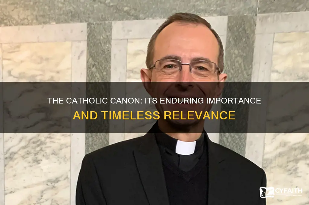 why is the catholic canon important