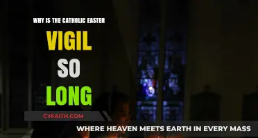 The Catholic Easter Vigil: Understanding Its Length and Significance