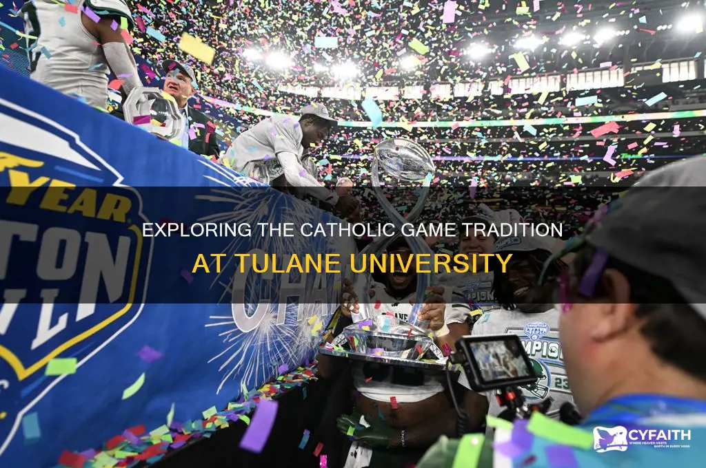 why is the catholic game at tulane