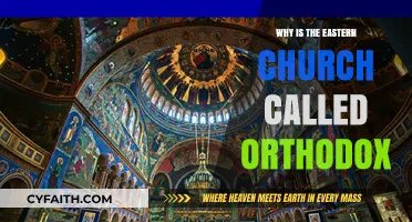 Why the Eastern Church is Known as Orthodox: A Historical Overview