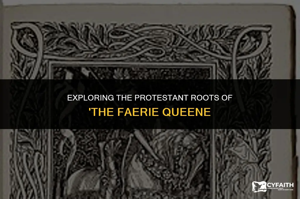why is the faerie queene traditionally protestant