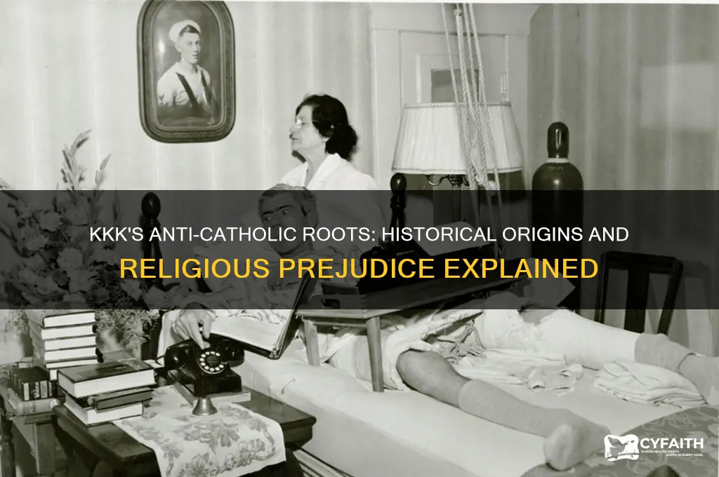 why is the kkk anti catholic