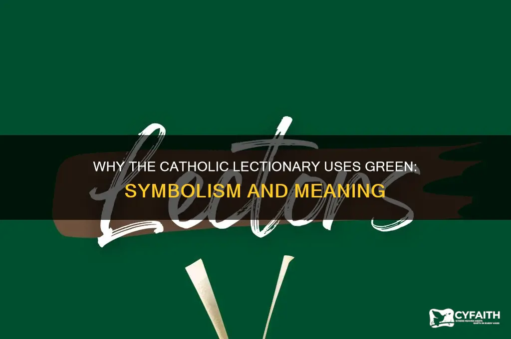 why is the lectionary green catholic