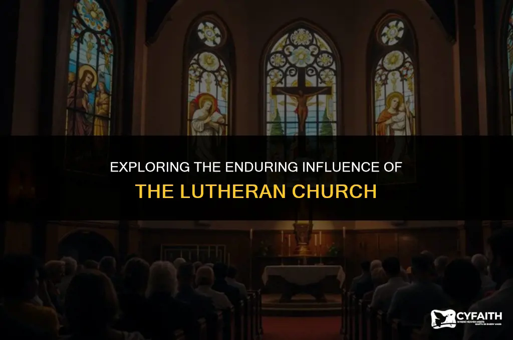why is the lutheran church significant