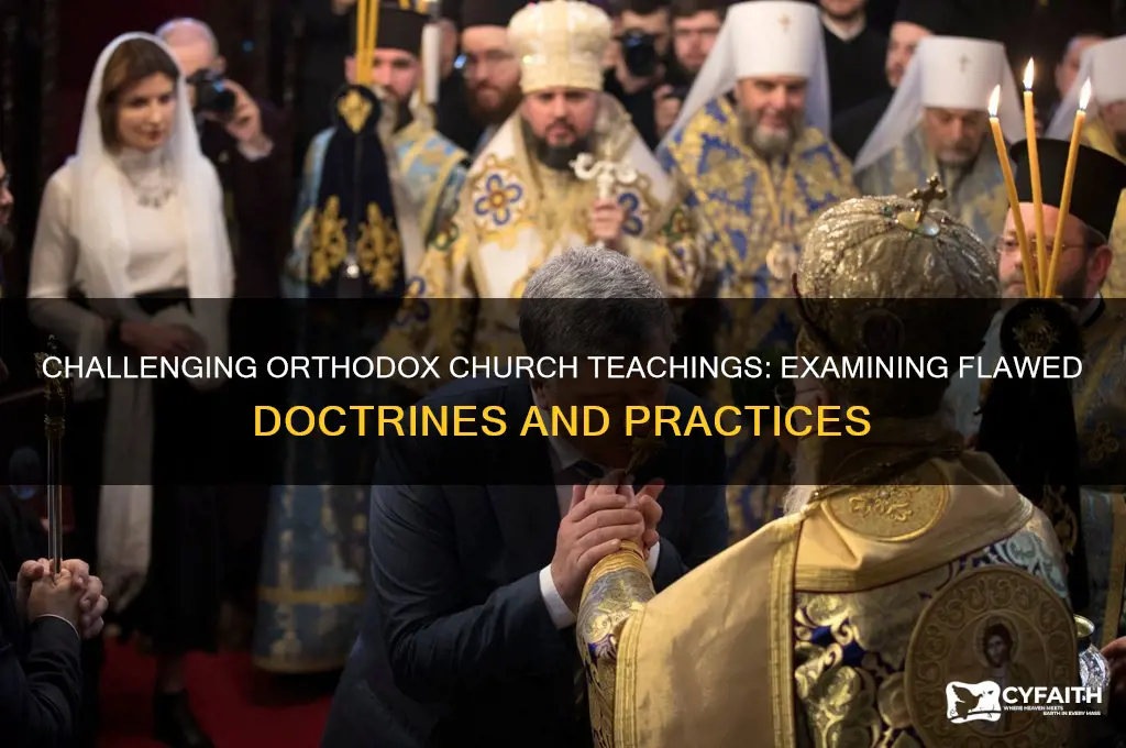 why is the orthodox church wrong