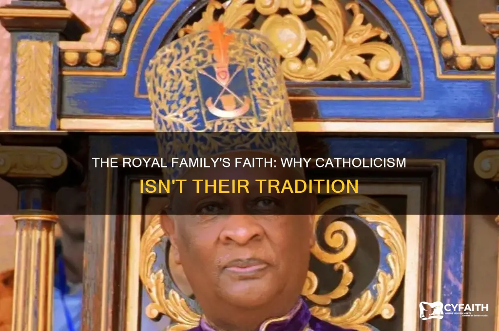 why is the royal family not catholic