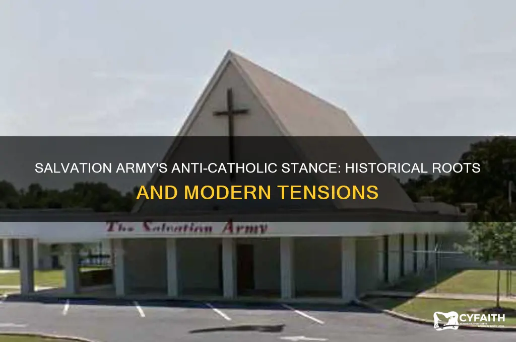 why is the salvation army is anti catholic