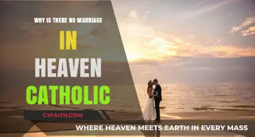 Why Catholics Believe There's No Marriage in Heaven: Exploring the Theology