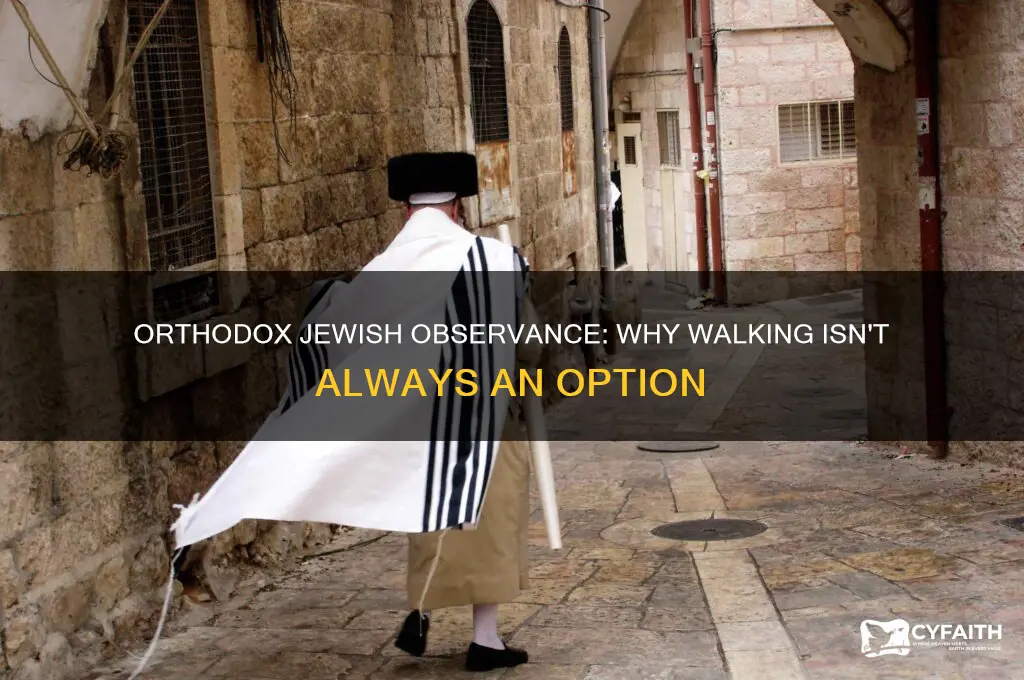why is walking not work for a orthodox jew
