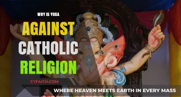 Yoga and Catholicism: Exploring Religious Tensions and Misconceptions