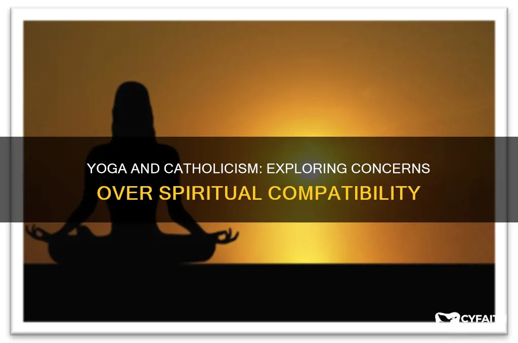why is yoga bad catholic
