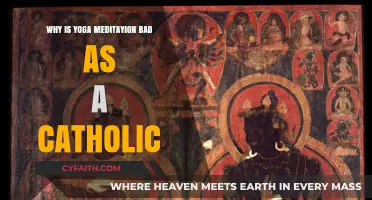 Yoga Meditation: A Catholic Perspective on Potential Spiritual Conflicts