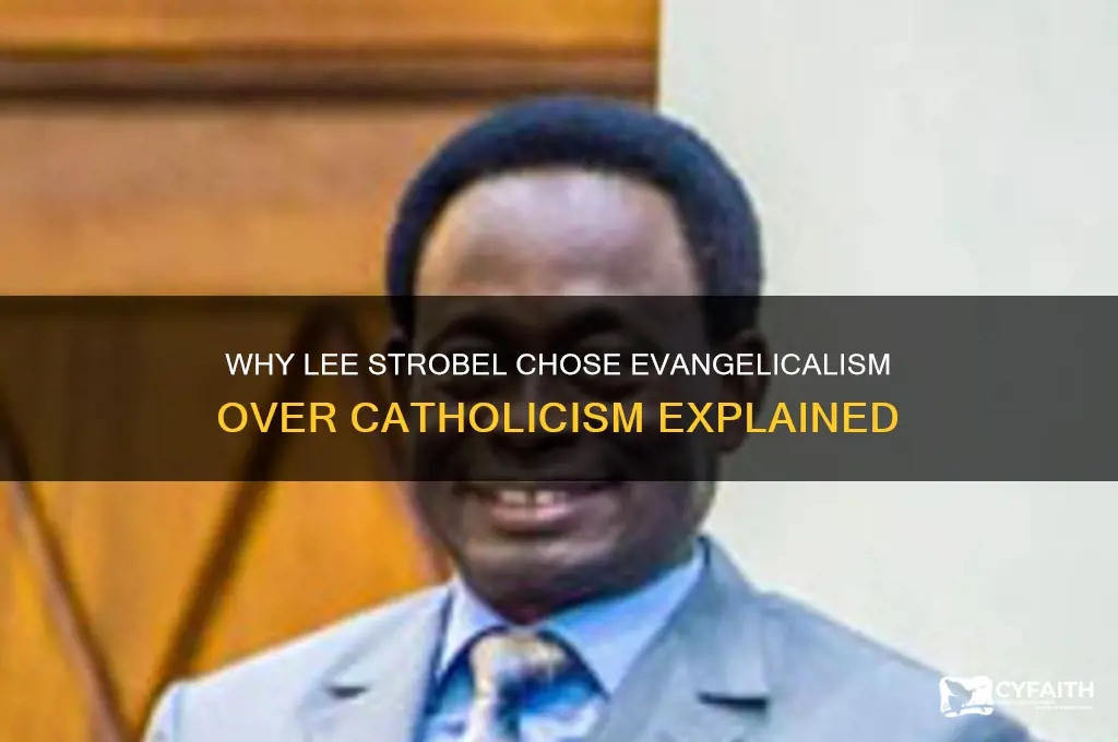 why isn t lee strobel catholic