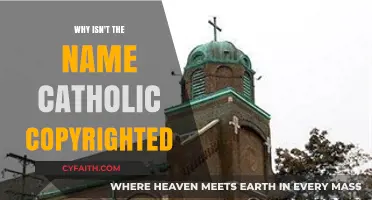 Why the Catholic Name Remains Uncopyrighted: Exploring Legal and Religious Reasons