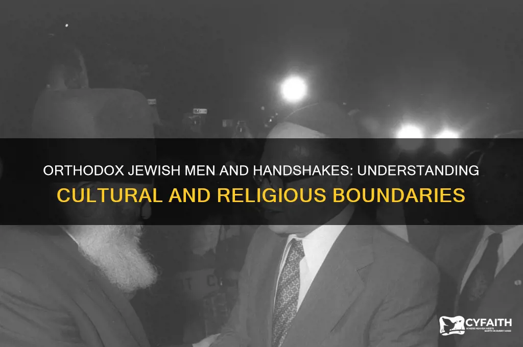 why jewish orthodox men will not shake a woman