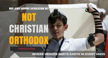 Jewish Affinity for Catholicism Over Orthodox Christianity: Exploring Historical Bonds