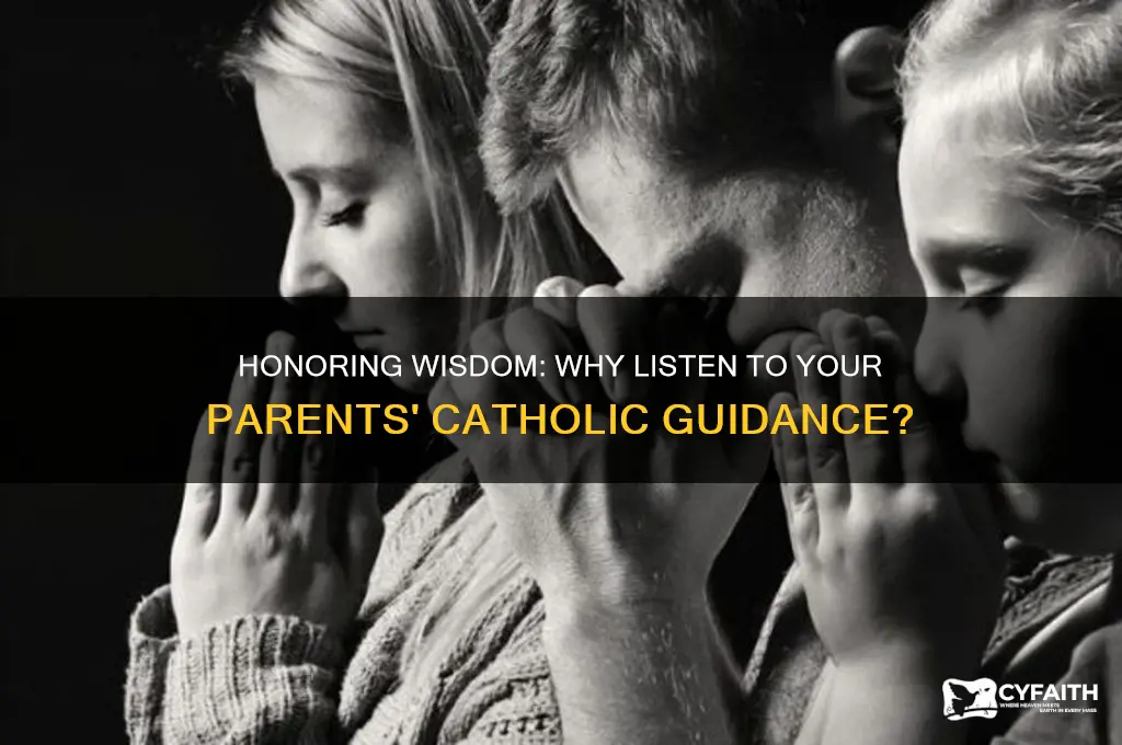 why listen to your parents catholic answers