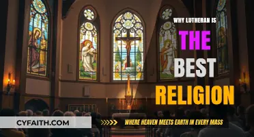 Exploring Faith: Why Lutheranism Stands Out Among Religions
