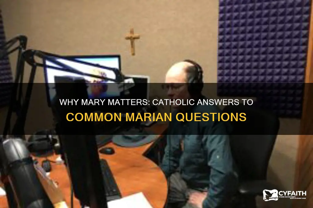 why mary catholic answers