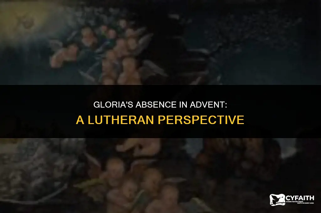 why no gloria during advent lutheran church