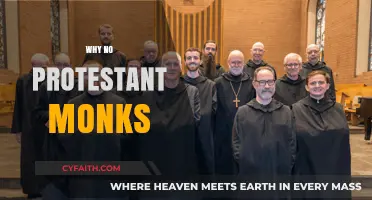 Exploring the Absence of Protestant Monks: A Historical Perspective