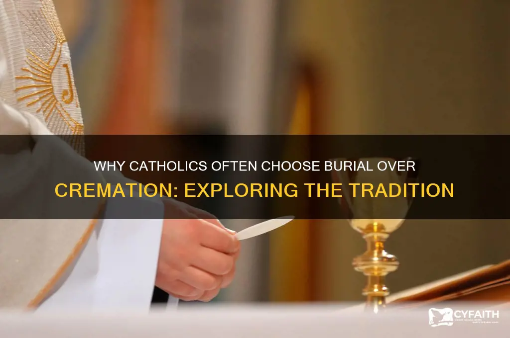why not cremation catholic